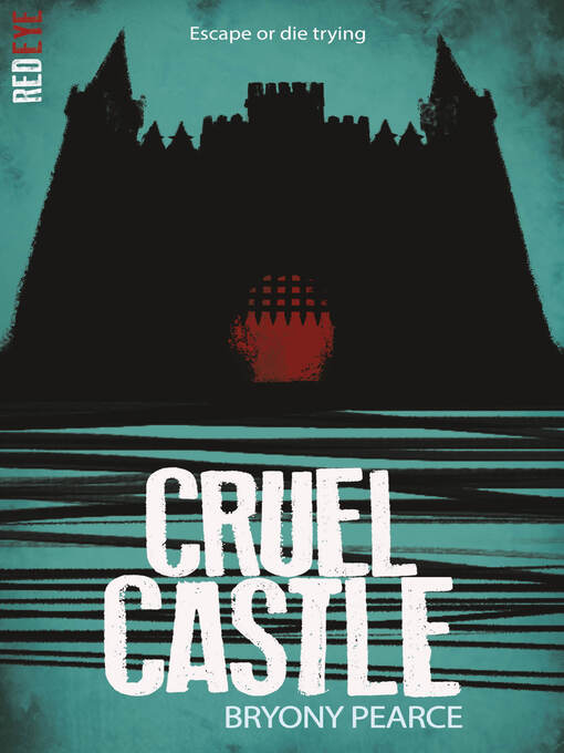 Title details for Cruel Castle by Bryony Pearce - Available